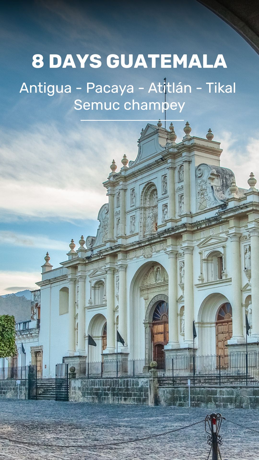 Package 8 days Antigua, Atitlan, Tikal and Semuc Champey video