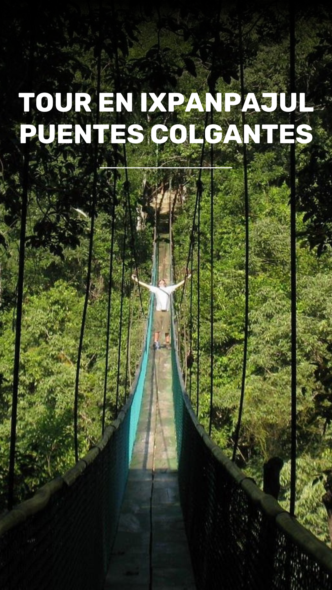 Aventura en Puentes Colgantes de Ixpanpajul video
