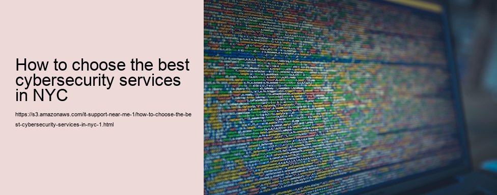 How to choose the best cybersecurity services in NYC