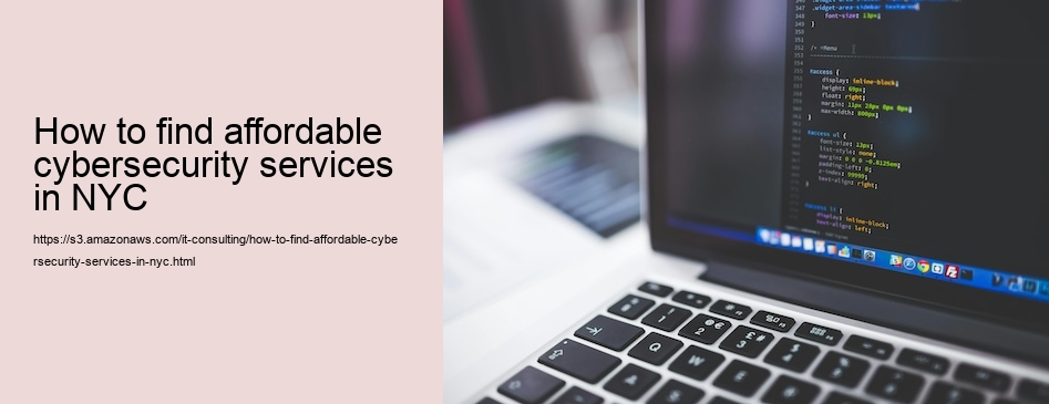 How to find affordable cybersecurity services in NYC