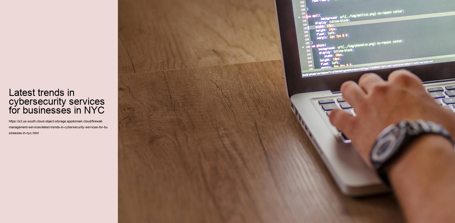 Latest trends in cybersecurity services for businesses in NYC