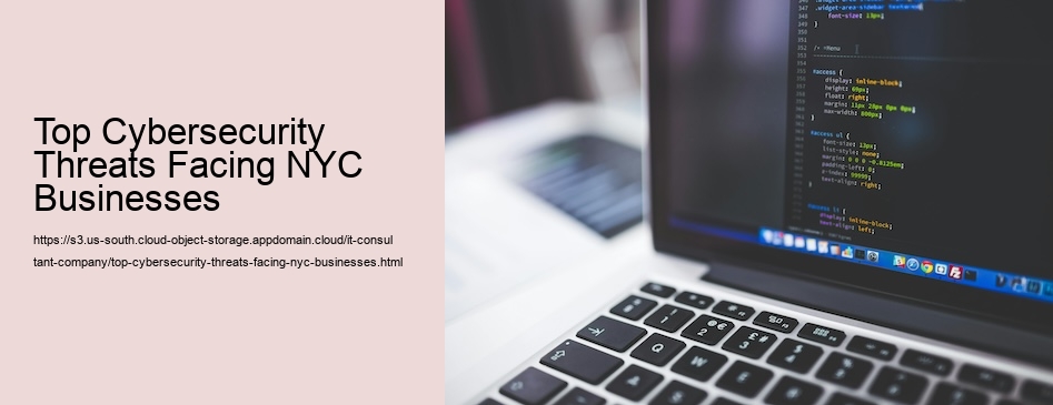 Top Cybersecurity Threats Facing NYC Businesses