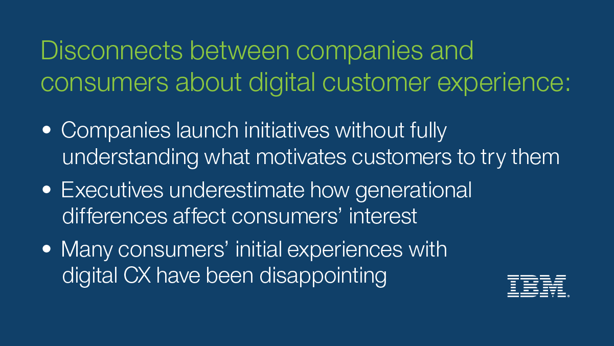 Our research revealed three major disconnects between companies and consumers about digital customer experience.