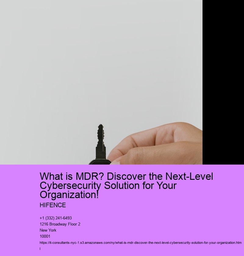 What is MDR? Discover the Next-Level Cybersecurity Solution for Your Organization!