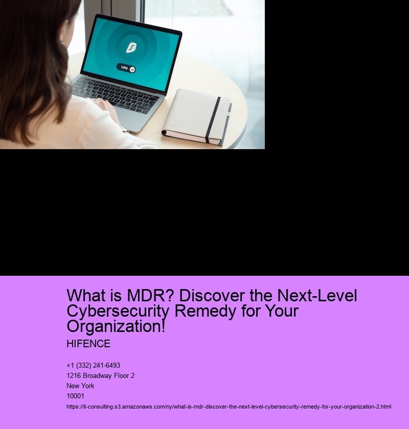 What is MDR? Discover the Next-Level Cybersecurity Remedy for Your Organization!