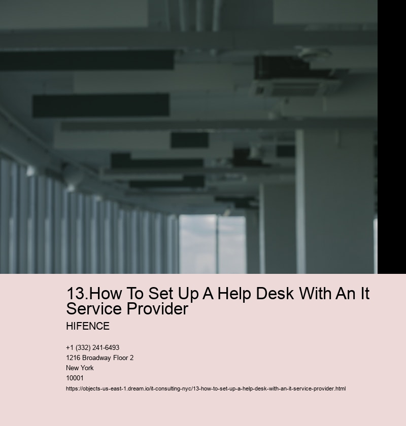 13.How To Set Up A Help Desk With An It Service Provider 