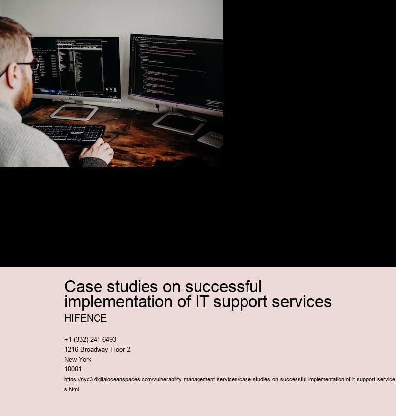 Case studies on successful implementation of IT support services 