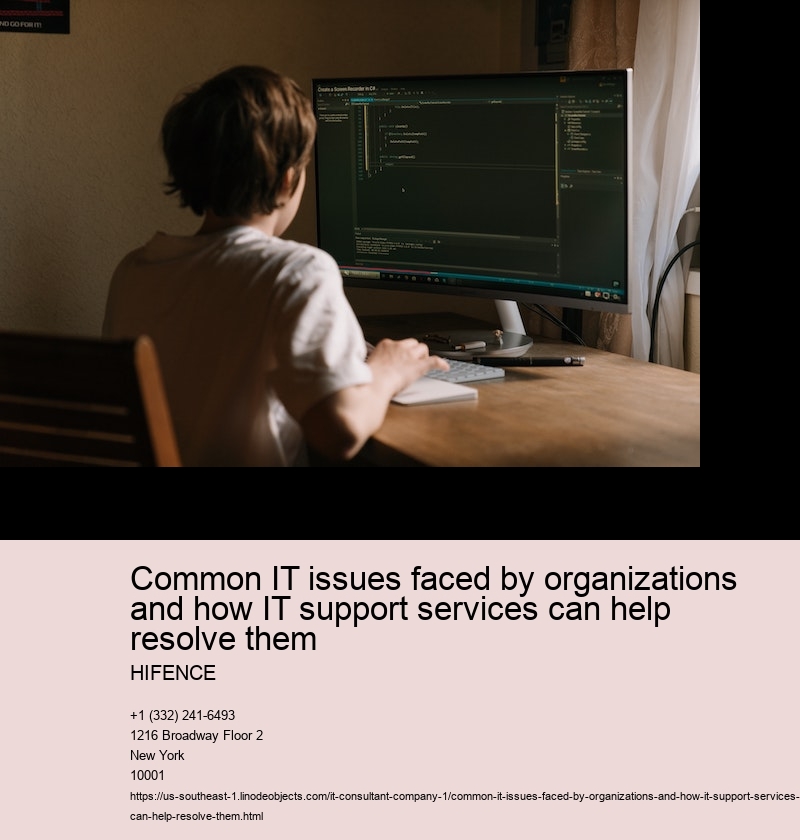 Common IT issues faced by organizations and how IT support services can help resolve them