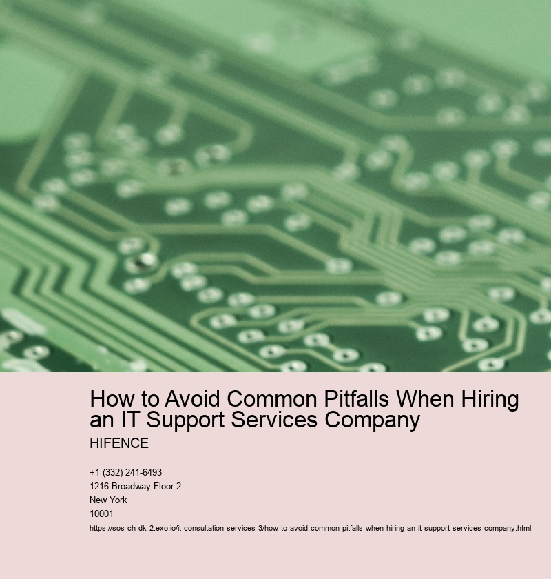 How to Avoid Common Pitfalls When Hiring an IT Support Services Company