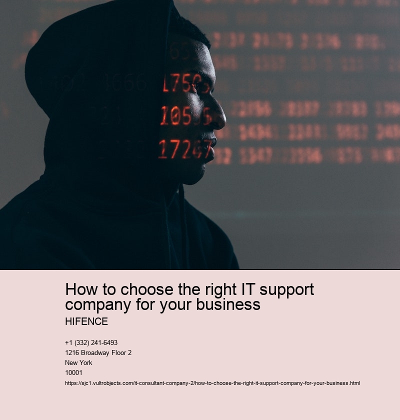 How to choose the right IT support company for your business 