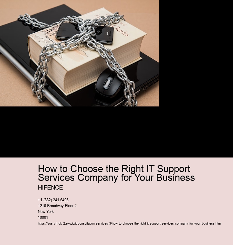How to Choose the Right IT Support Services Company for Your Business