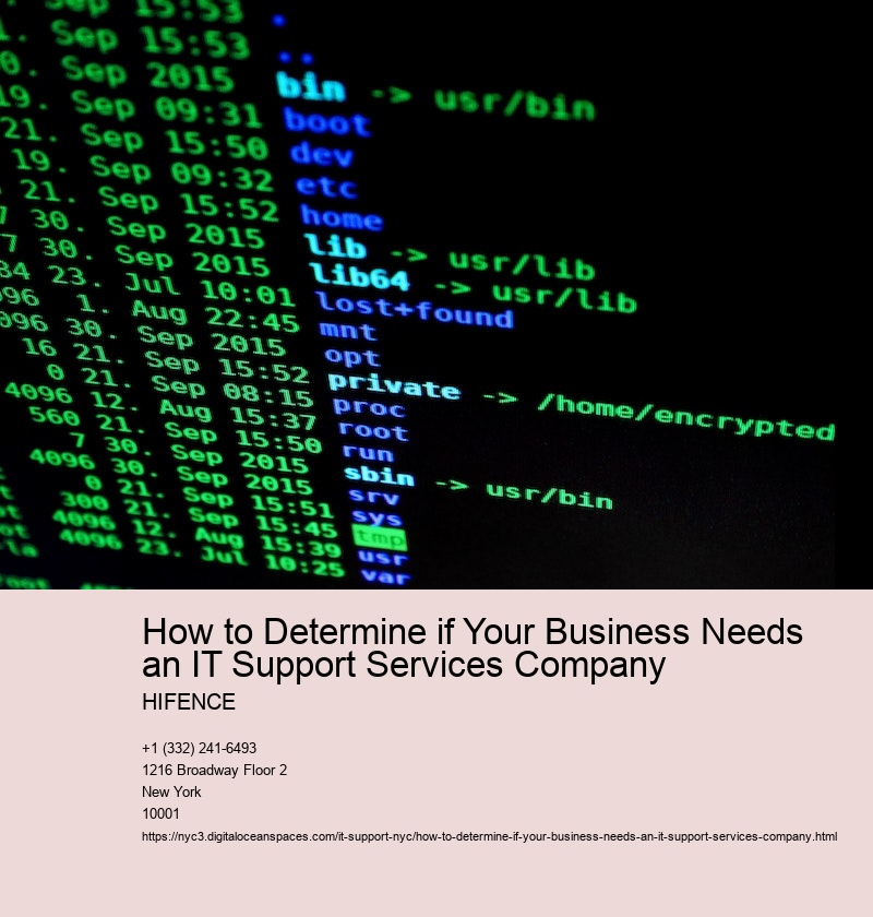 How to Determine if Your Business Needs an IT Support Services Company
