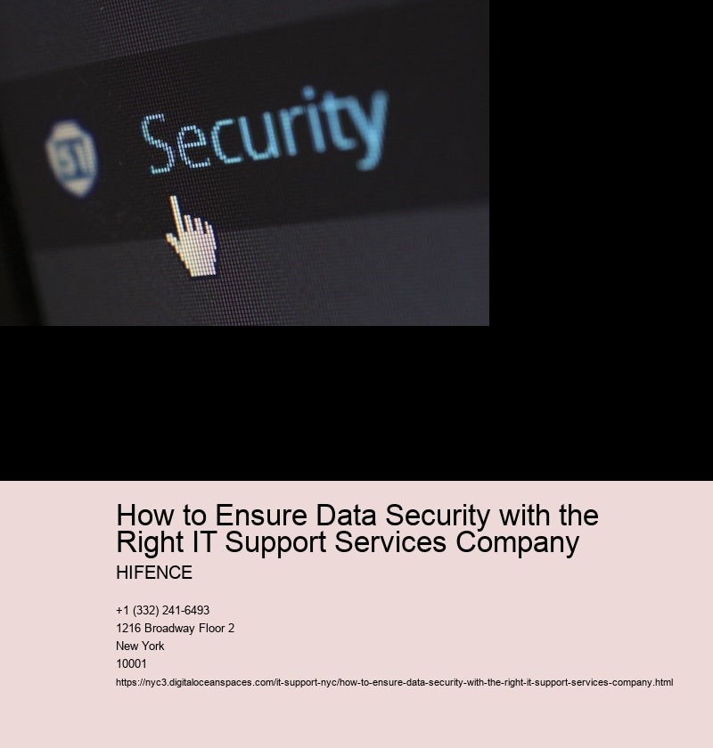 How to Ensure Data Security with the Right IT Support Services Company