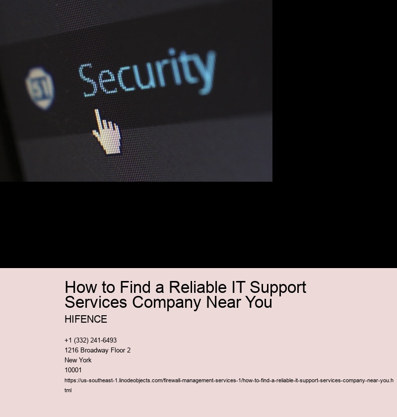 How to Find a Reliable IT Support Services Company Near You