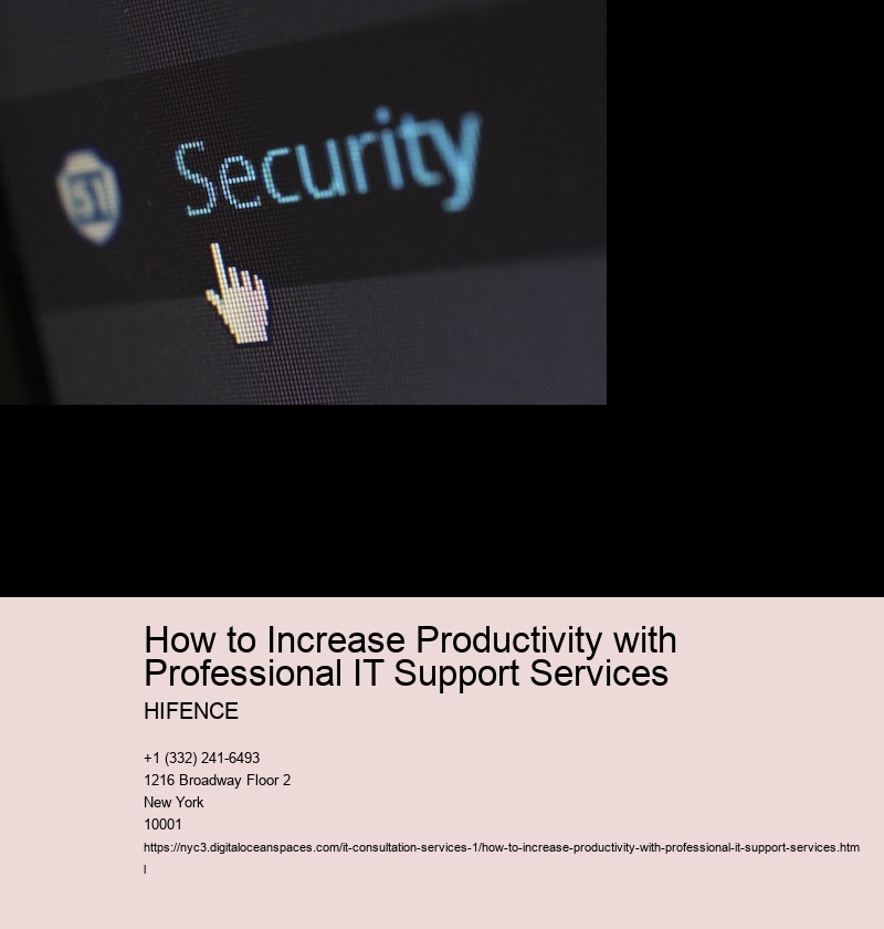 How to Increase Productivity with Professional IT Support Services