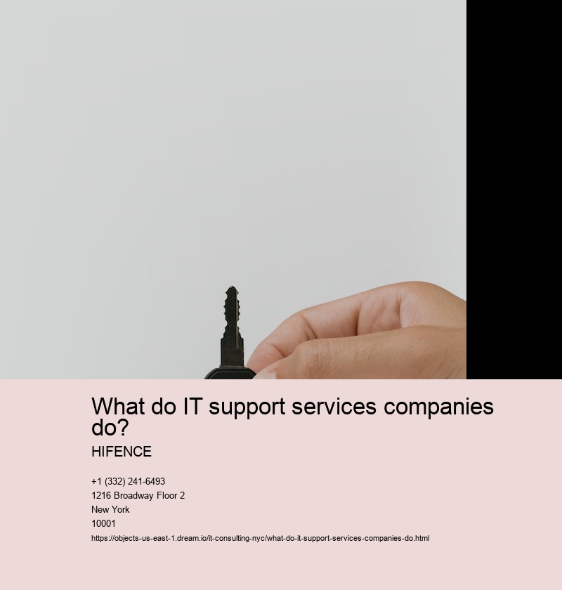 What do IT support services companies do?