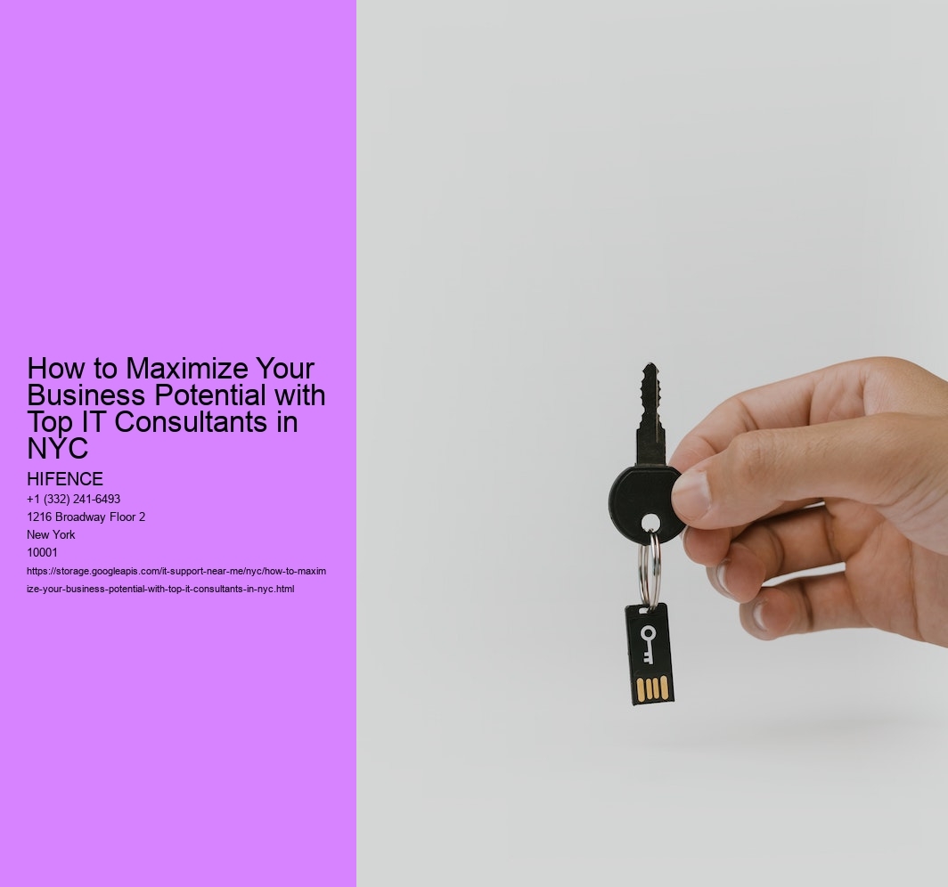 How to Maximize Your Business Potential with Top IT Consultants in NYC