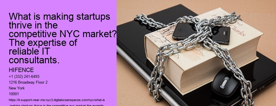 What is making startups thrive in the competitive NYC market? The expertise of reliable IT consultants.
