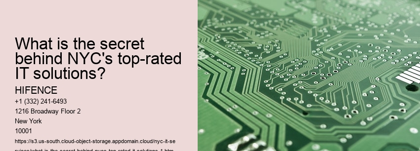 What is the secret behind NYC's top-rated IT solutions?