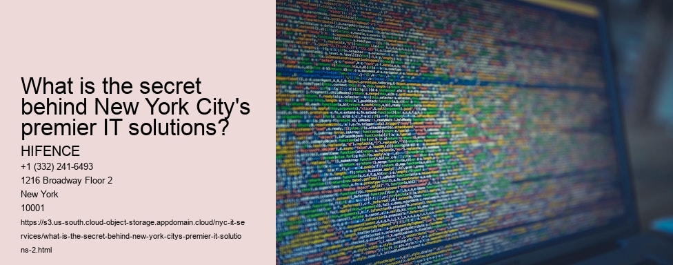 What is the secret behind New York City's premier IT solutions?