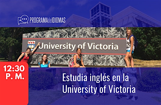 Estudia inglés en la Universidad de Victoria, Canadá