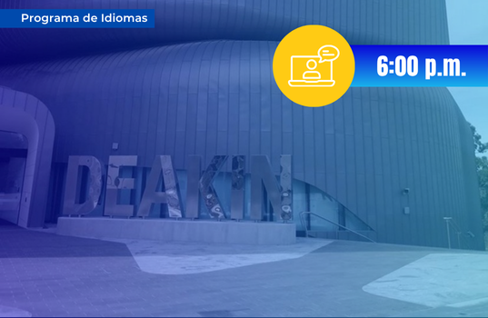 Estudia inglés en Deakin University, Melbourne.