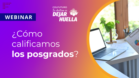 Webinar Calificación Posgrados COLFUTURO